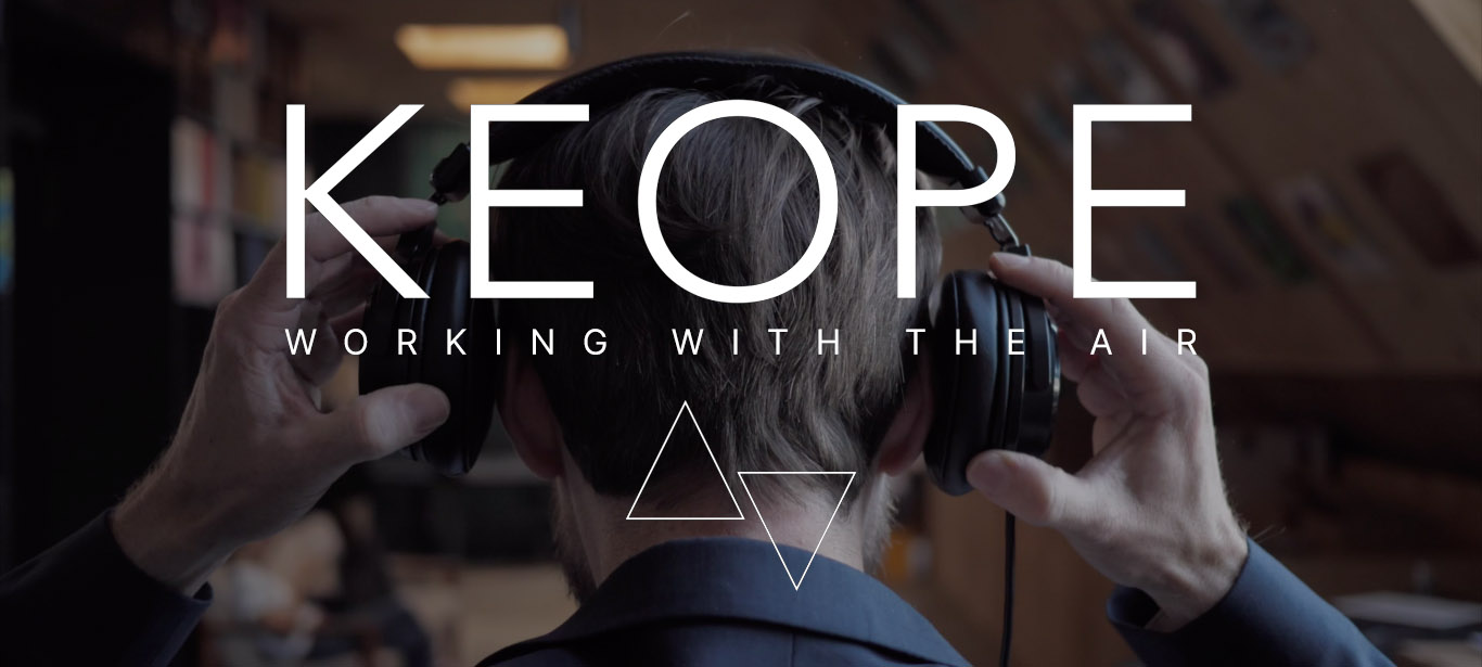 Keope – Working with the Air